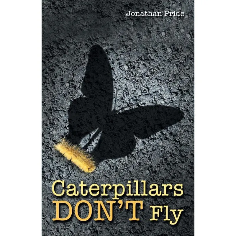 Caterpillars Dont Fly