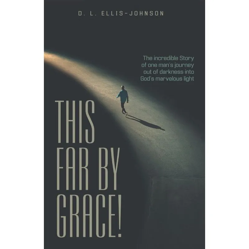 This Far by Grace!