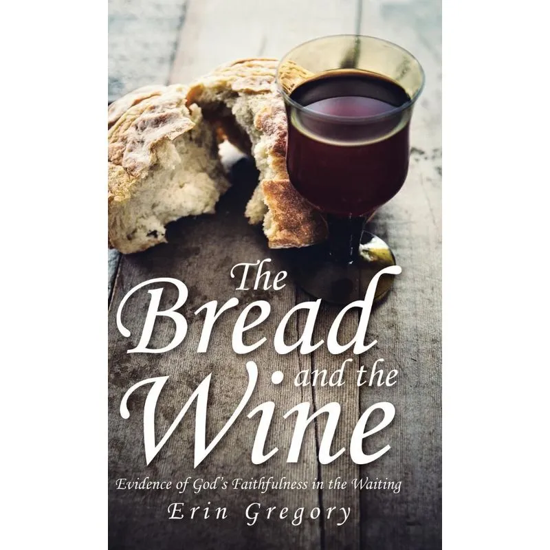 The Bread and the Wine