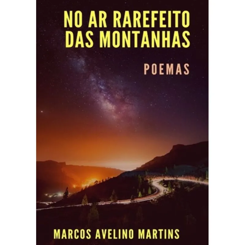 NO AR RAREFEITO DAS MONTANHAS
