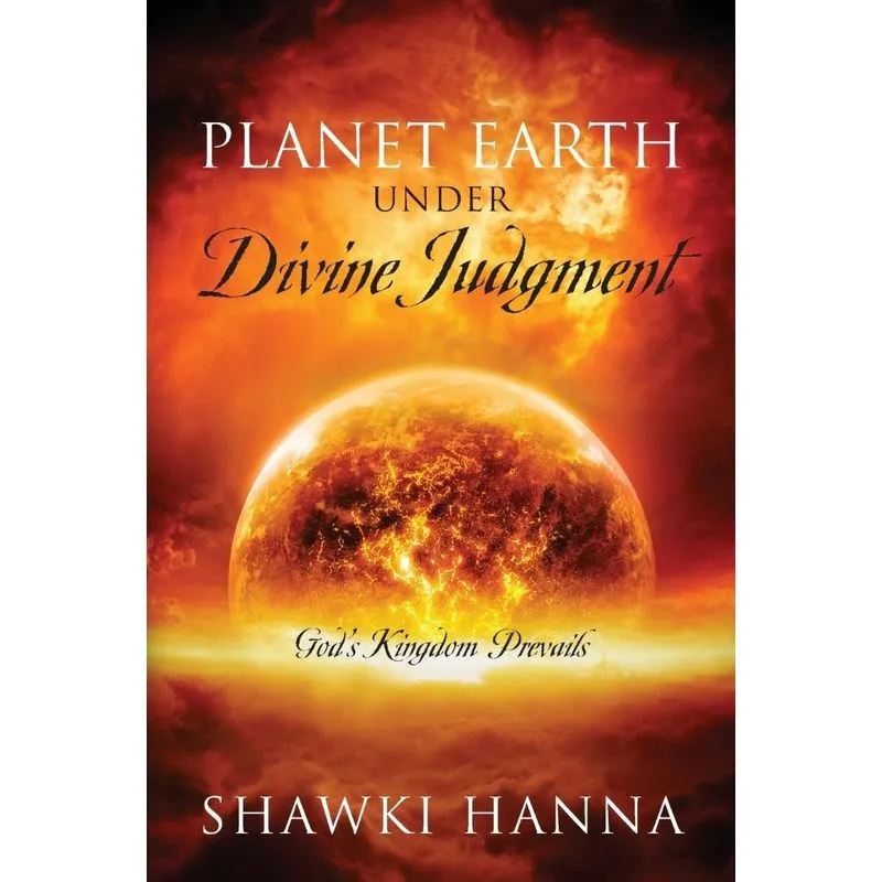 Planet Earth Under Divine Judgment