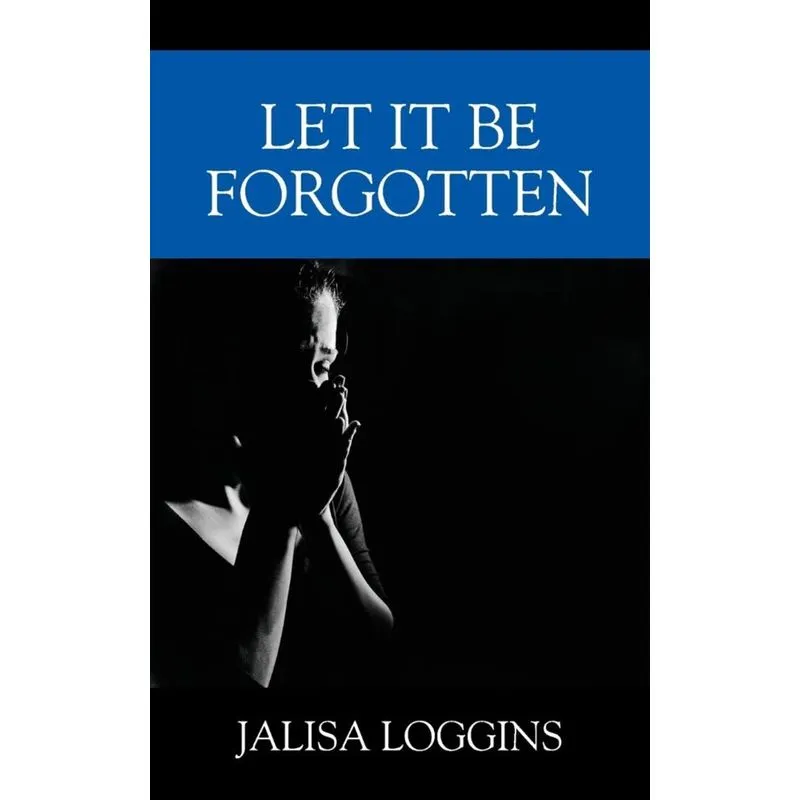 Let It Be Forgotten