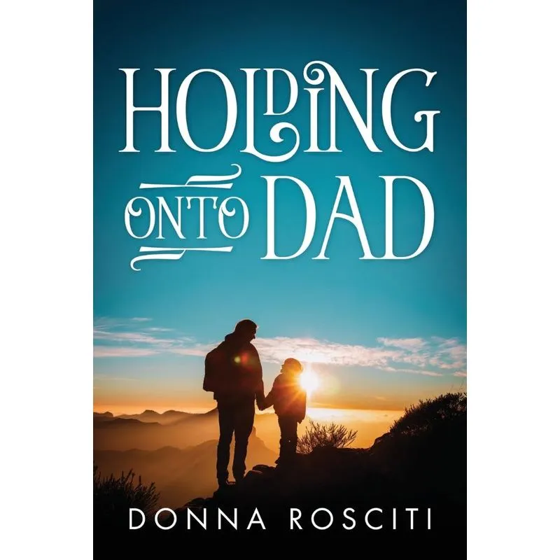 Holding Onto Dad