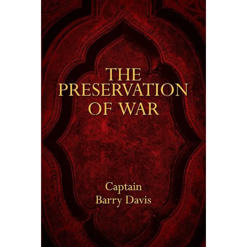 The Preservation of War
