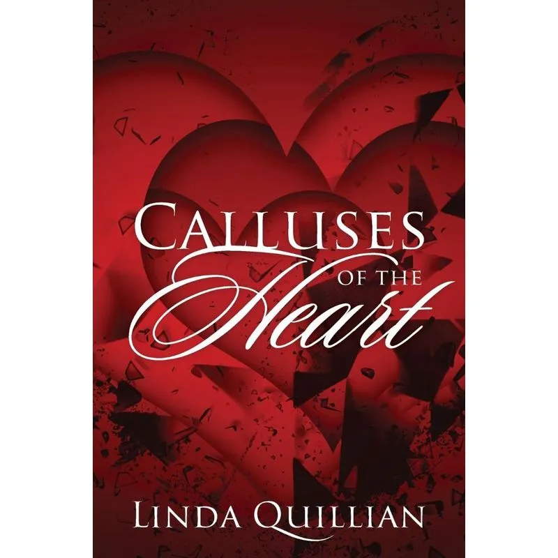 Calluses of the Heart
