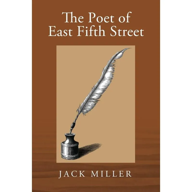The Poet of East Fifth Street