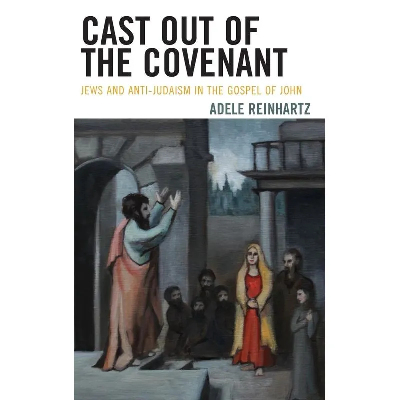 Cast Out of the Covenant