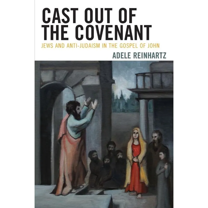 Cast Out of the Covenant