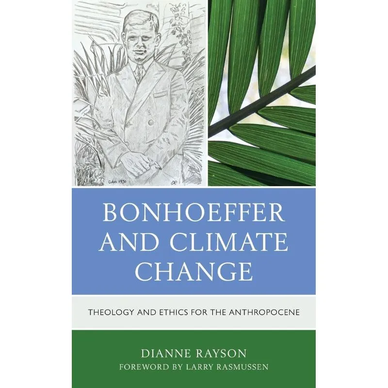 Bonhoeffer and Climate Change