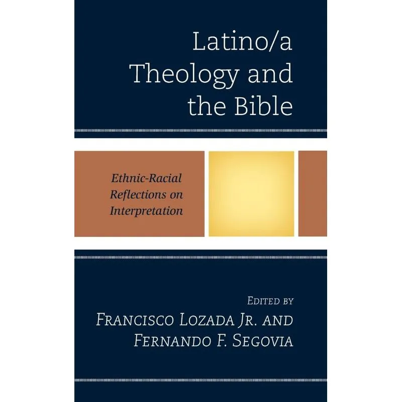 Latino/a Theology and the Bible