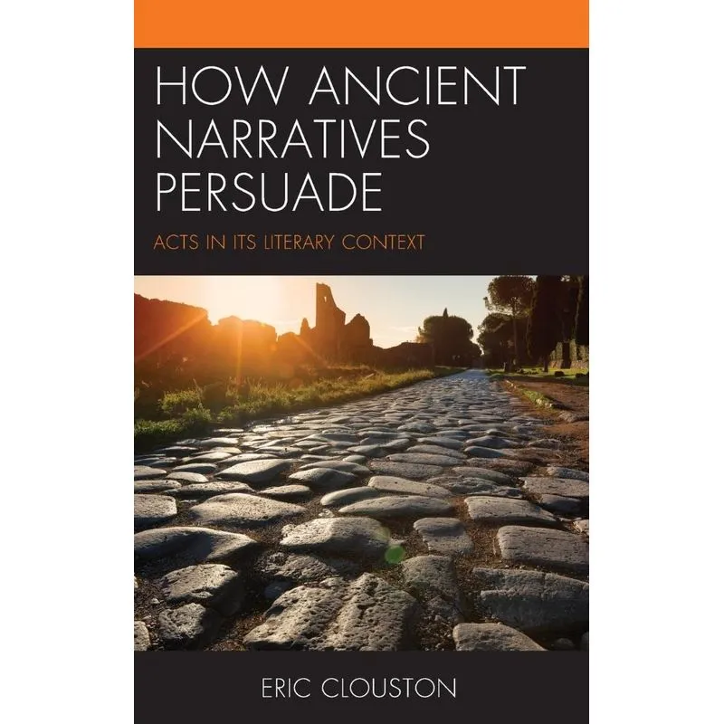 How Ancient Narratives Persuade