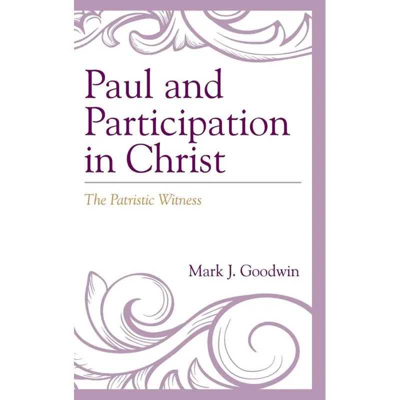 Paul and Participation in Christ
