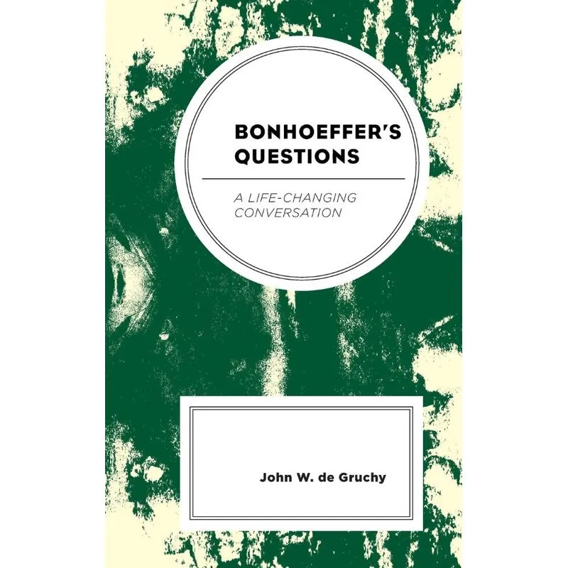 Bonhoeffers Questions