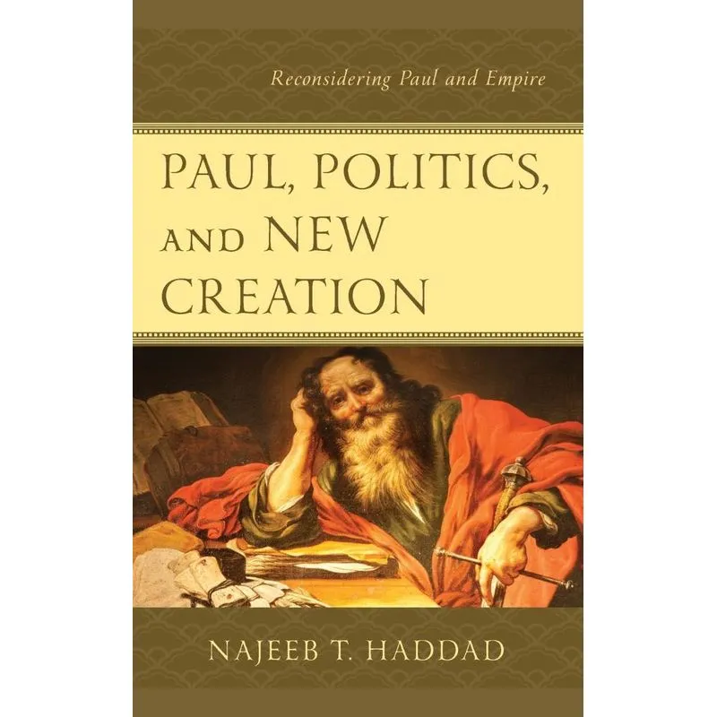 Paul, Politics, and New Creation