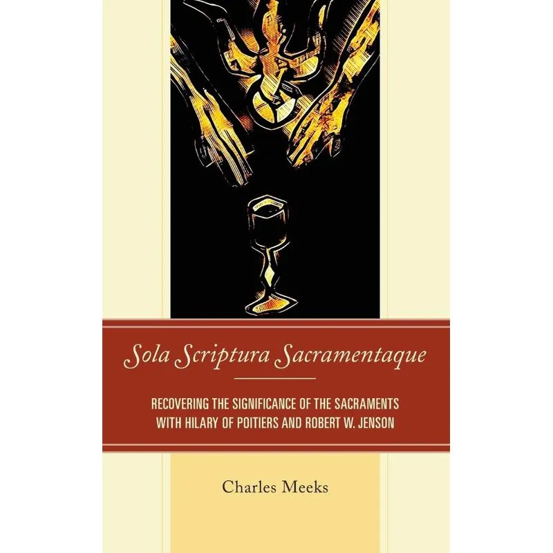 Sola Scriptura Sacramentaque