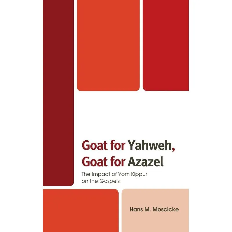 Goat For Yahweh, Goat For Azazel