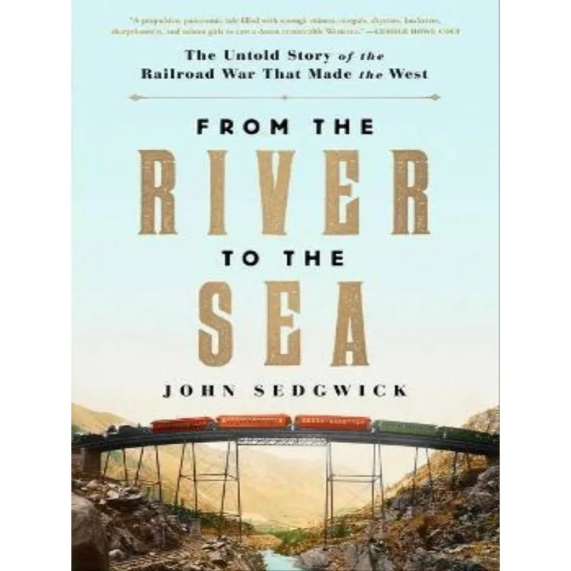 FROM THE RIVER TO THE SEA