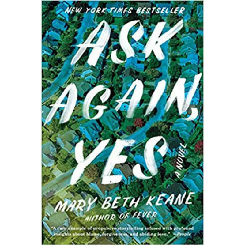 ASK AGAIN, YES - A NOVEL