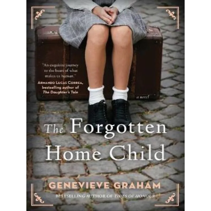 THE FORGOTTEN HOME CHILD