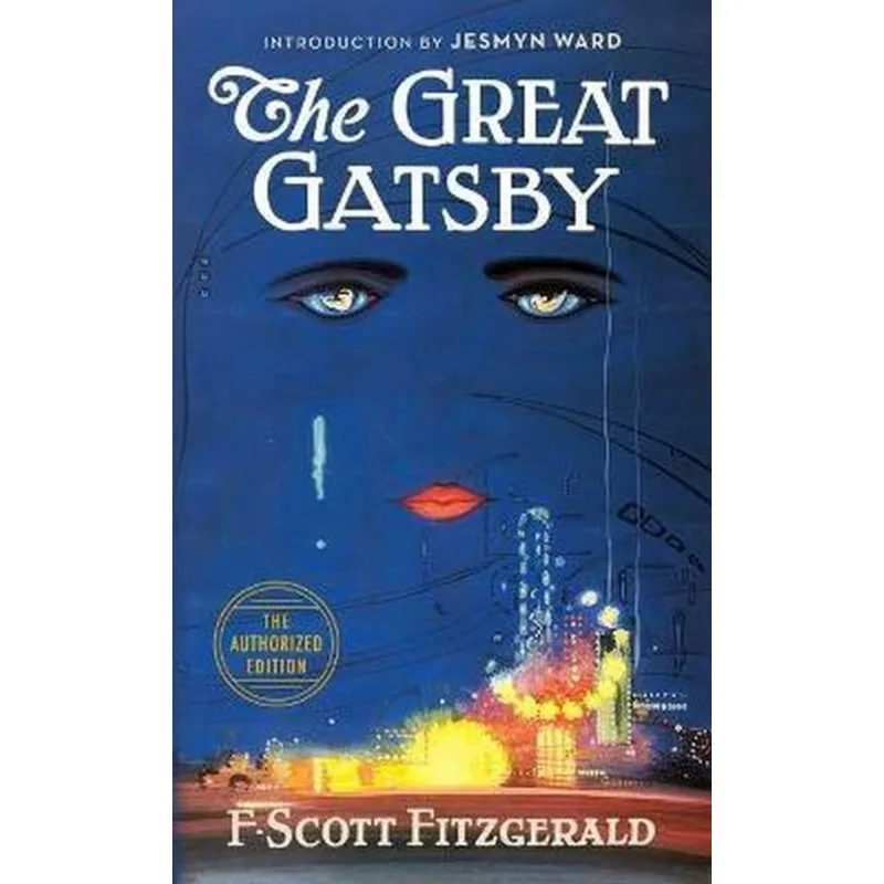 THE GREAT GATSBY - THE ONLY AUTHORIZED EDITION