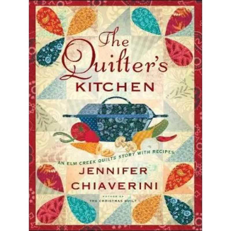 THE QUILTER'S KITCHEN - VOL. 13