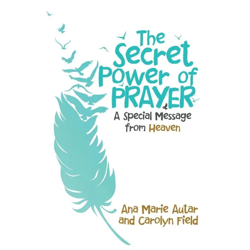 The Secret Power of Prayer