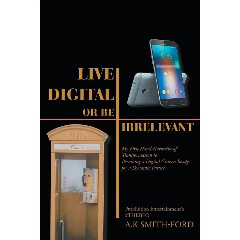 Live Digital or Be Irrelevant