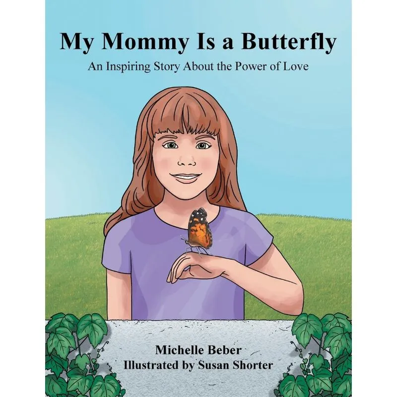 My Mommy Is a Butterfly