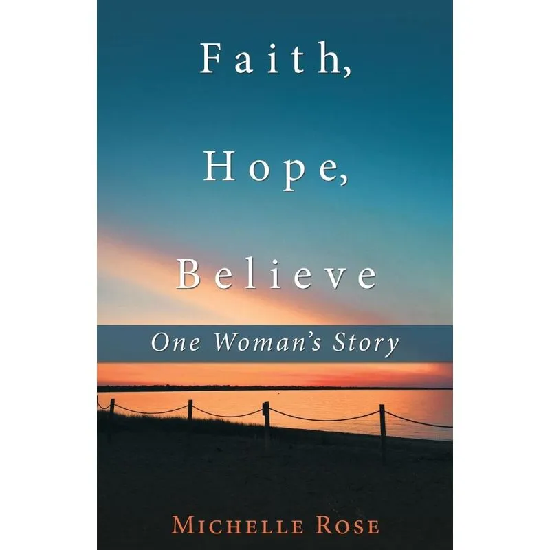 Faith, Hope, Believe