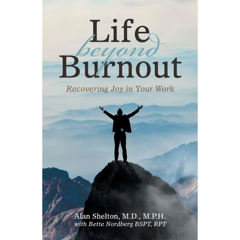 Life Beyond Burnout