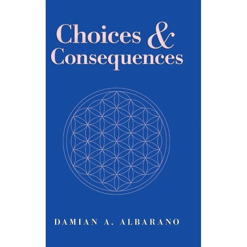 Choices & Consequences