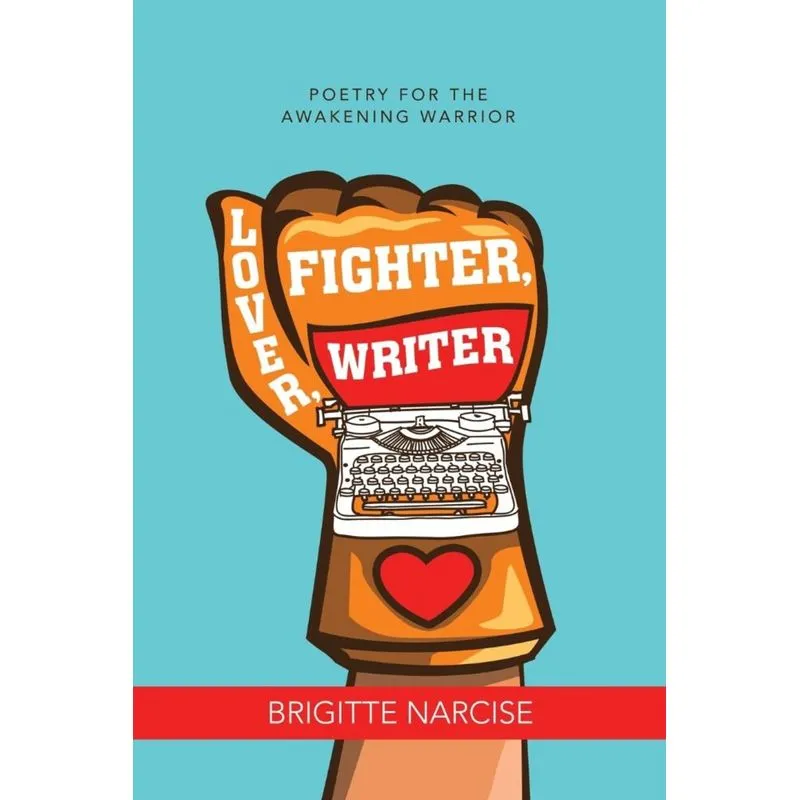 Lover, Fighter, Writer