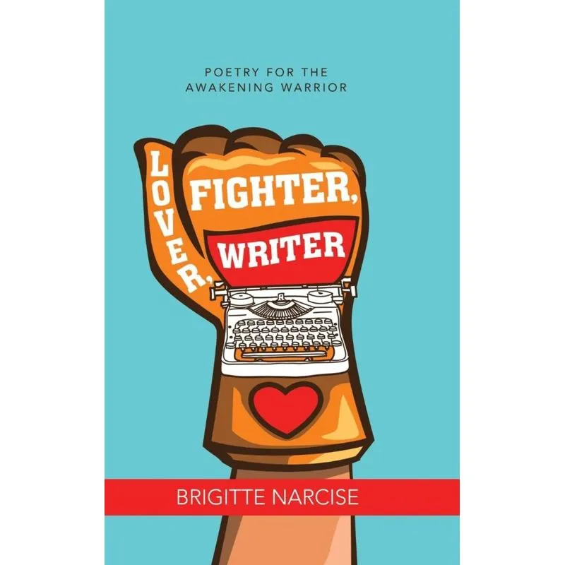 Lover, Fighter, Writer
