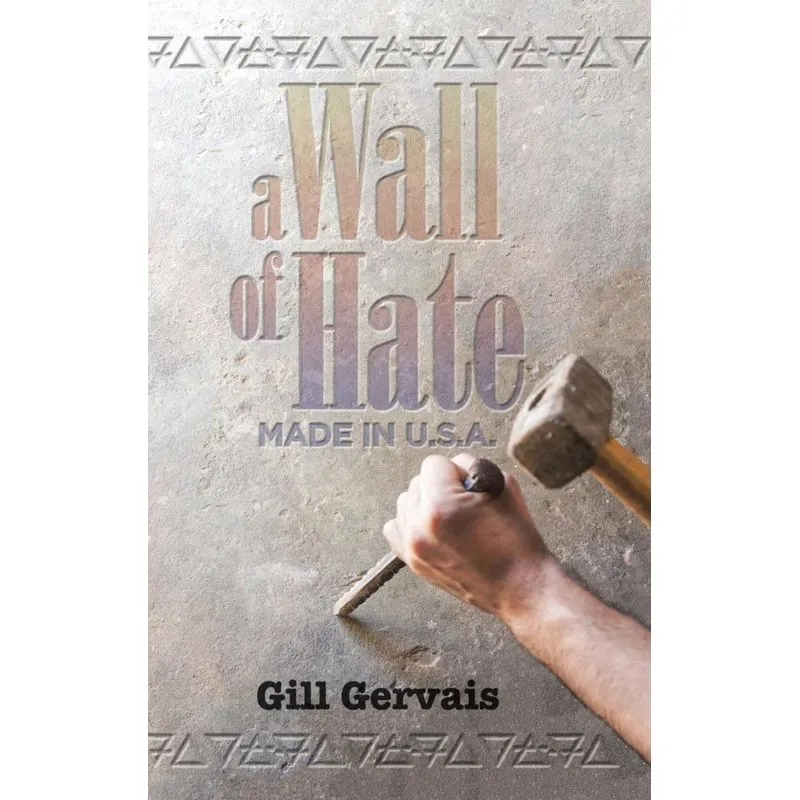 A Wall of Hate