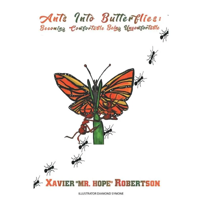 Ants into Butterflies