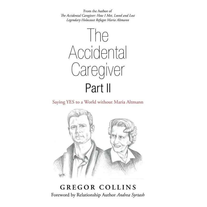 The Accidental Caregiver Part Ii