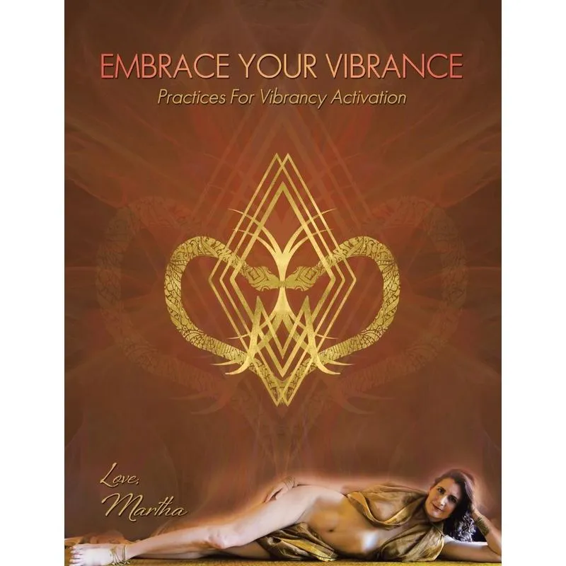 Embrace Your Vibrance