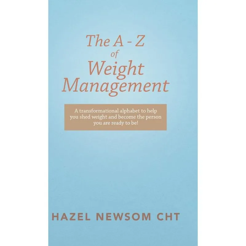 The a - Z of Weight Management