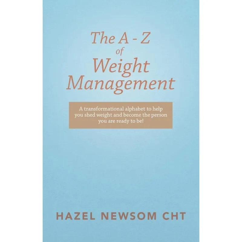 The a - Z of Weight Management