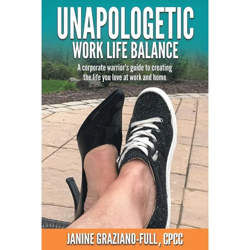 Unapologetic Work Life Balance