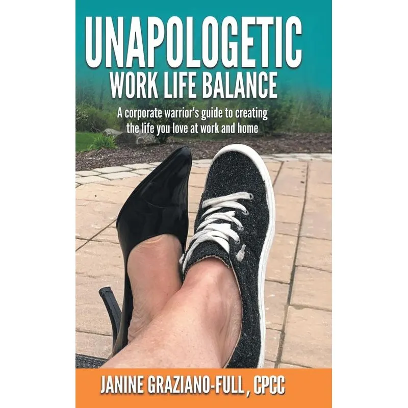 Unapologetic Work Life Balance