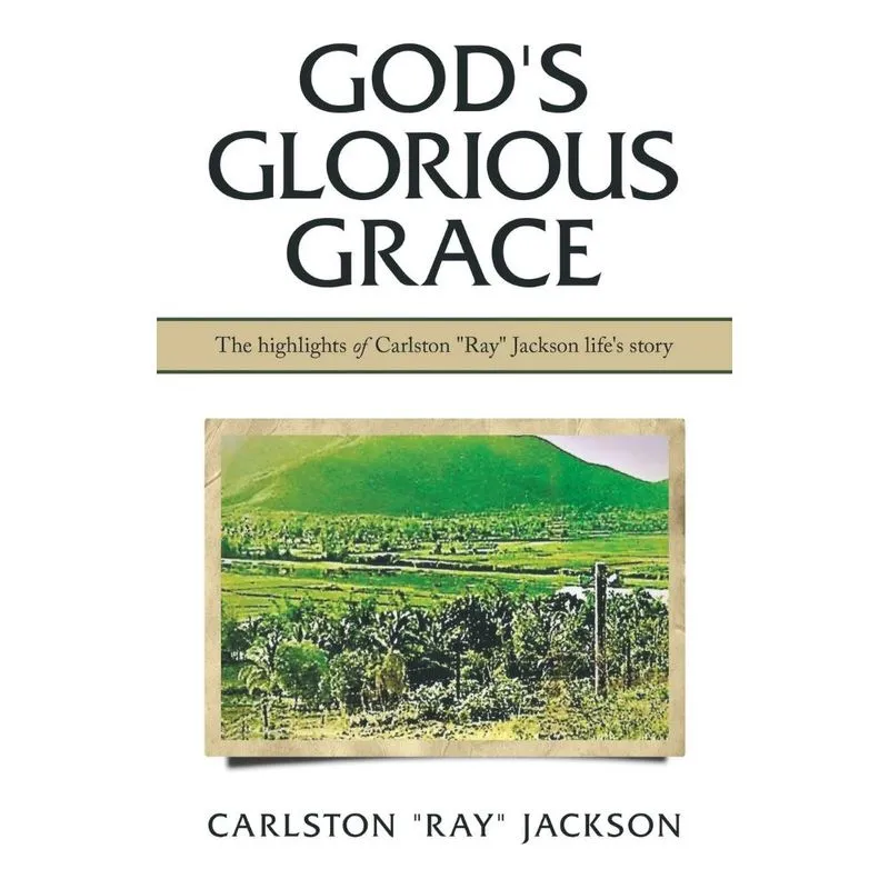 Gods Glorious Grace