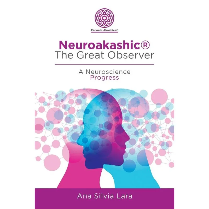 Neuroakashic® the Great Observer