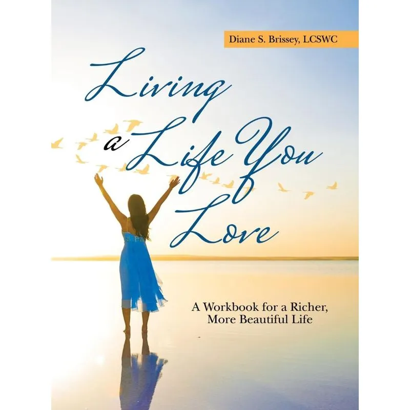 Living a Life You Love
