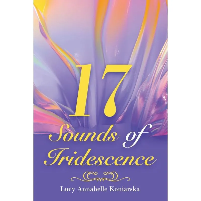 17 Sounds of Iridescence