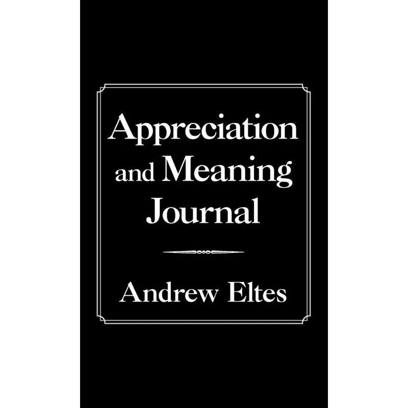 Appreciation and Meaning Journal