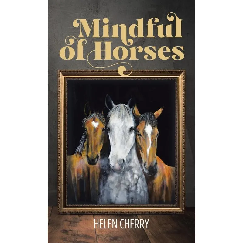 Mindful of Horses
