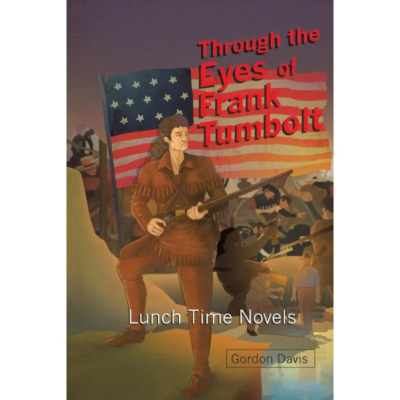 Through the Eyes of Frank Tumbolt