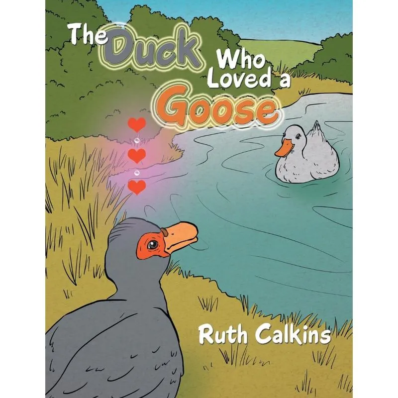 The Duck Who Loved a Goose