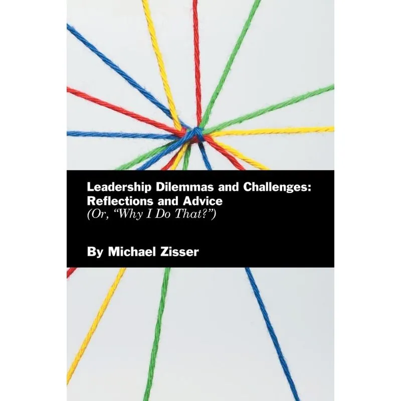 Leadership Dilemmas and Challenges